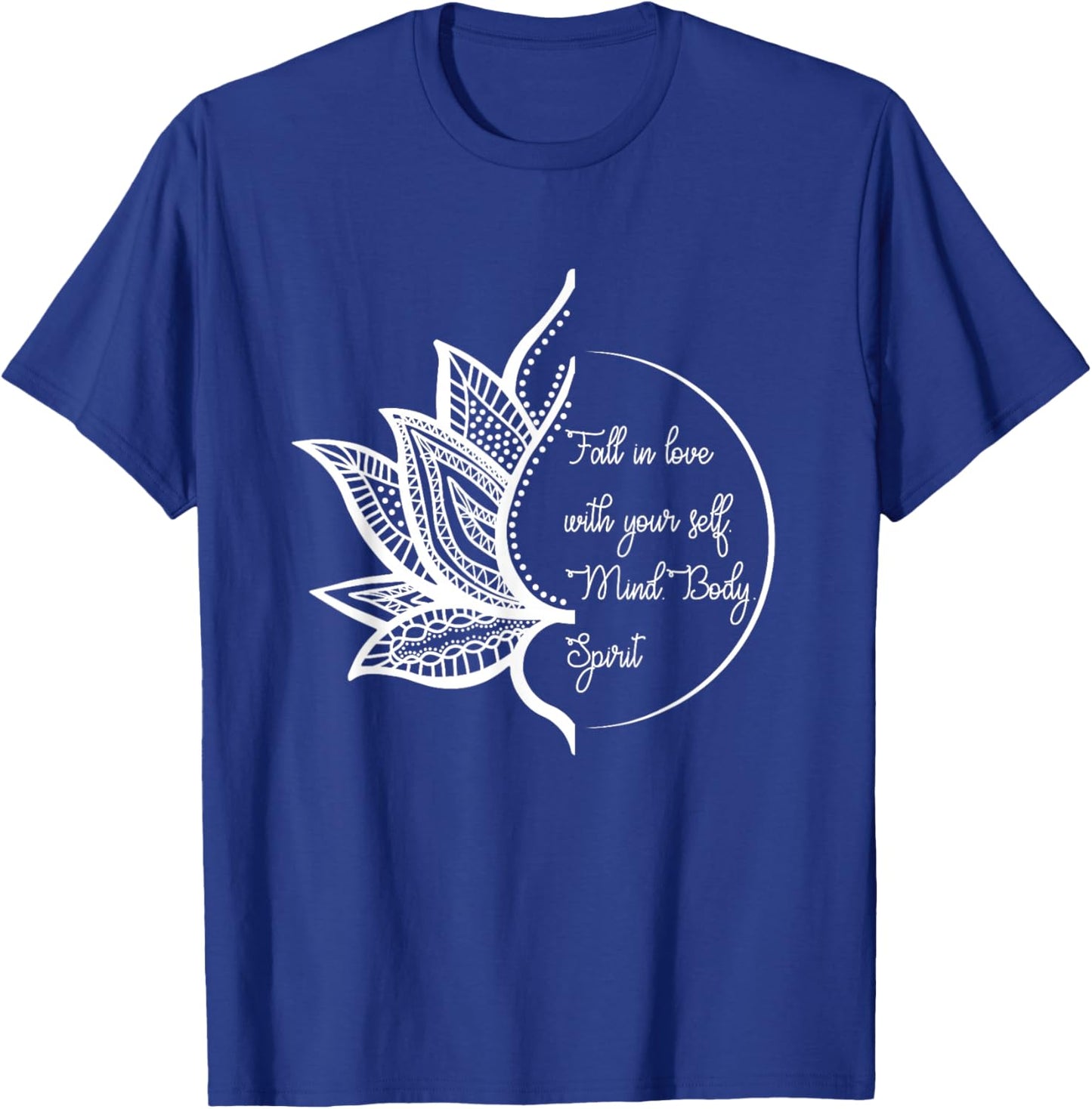 Lotus Yoga Inspiring Love Your Mind Body Spirit Meditation T-Shirt - T-Shirt | Royal