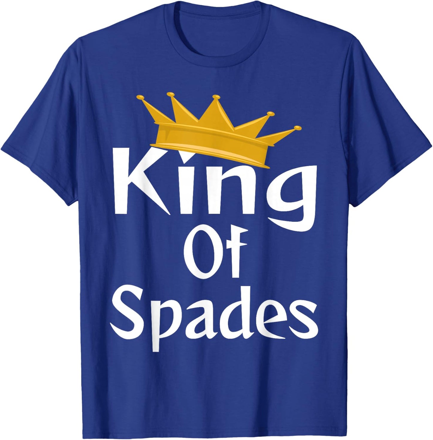King Of Spades Card Game Player Winner Champion Crown T-Shirt - T-Shirt | Royal