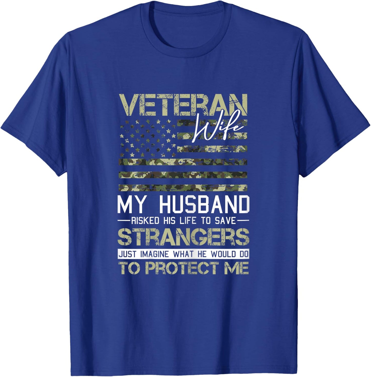Veteran Wife Veterans Day Cool Camo American Flag Patriotic T-Shirt - T-Shirt | Royal
