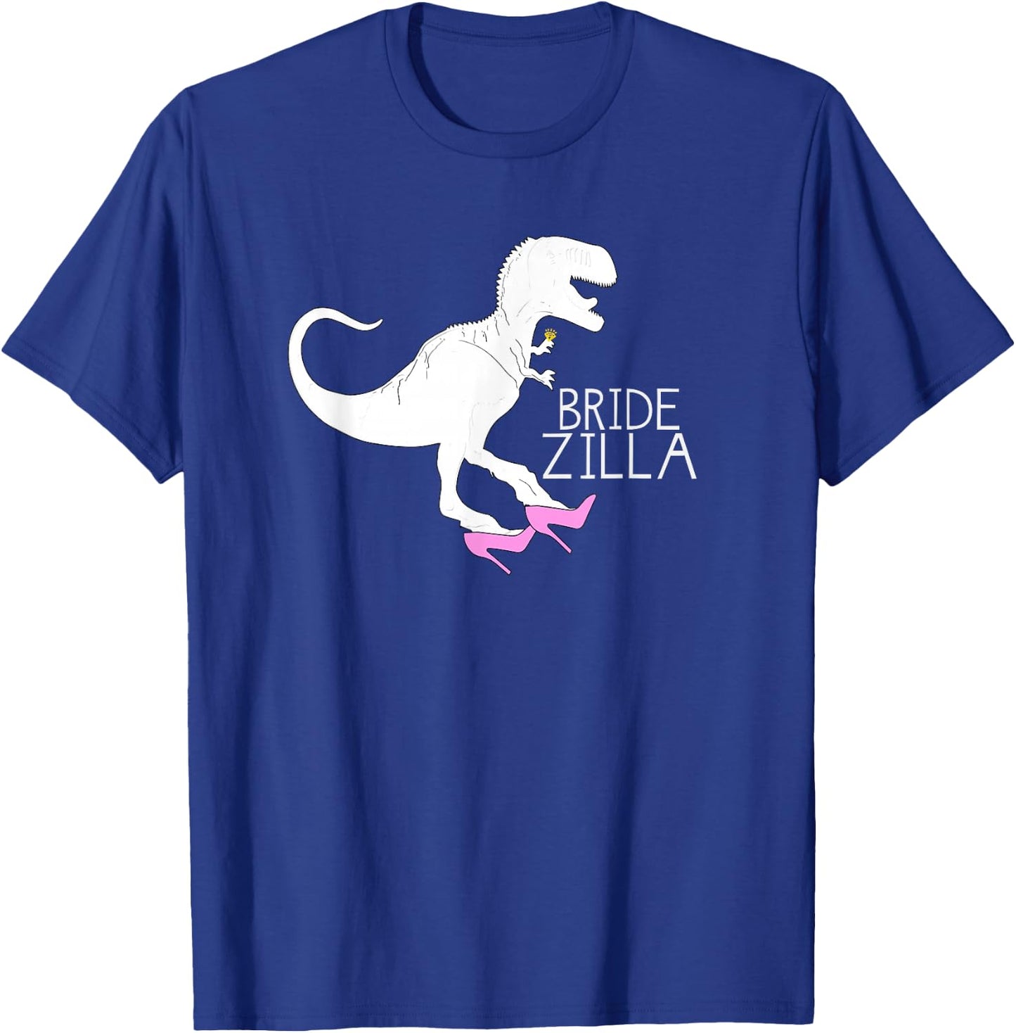 BRIDEZILLA Shirt | Funny Wife To Be Bridal Party Gift T-Shirt - T-Shirt | Royal