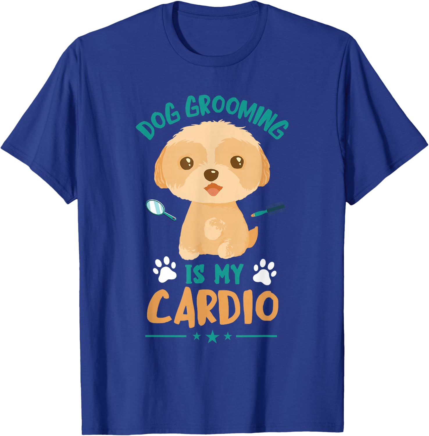 Dog Grooming Is My Cardio Dog Grooming Dog Groomer T-Shirt - T-Shirt | Royal