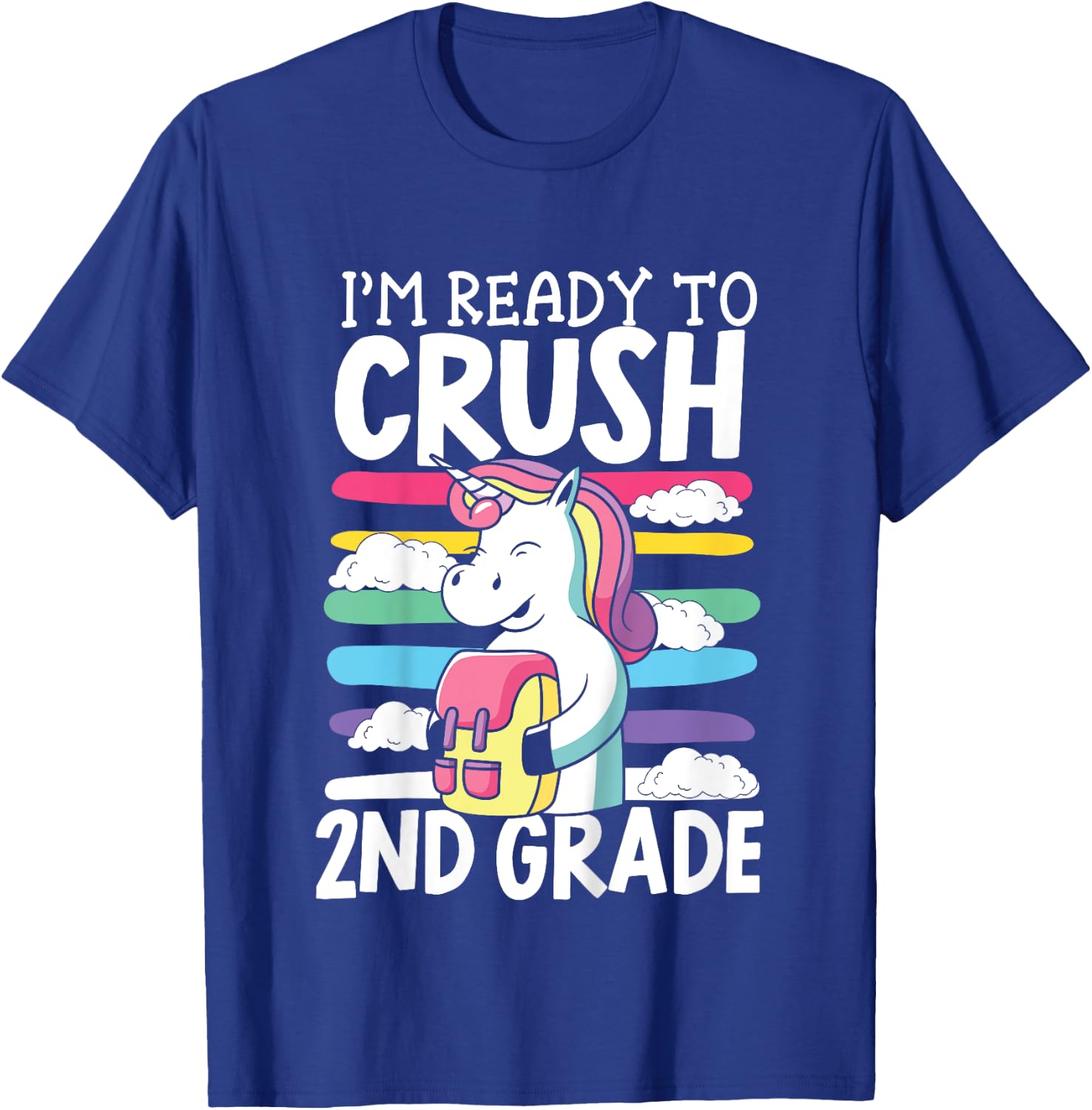 Kids I'm Ready To Crush 2nd Grade First Day Of School T-Shirt - T-Shirt | Royal