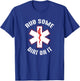 Rub Dirt On It EMS, EMT, Medic & Paramedic T-Shirt - T-Shirt | Royal