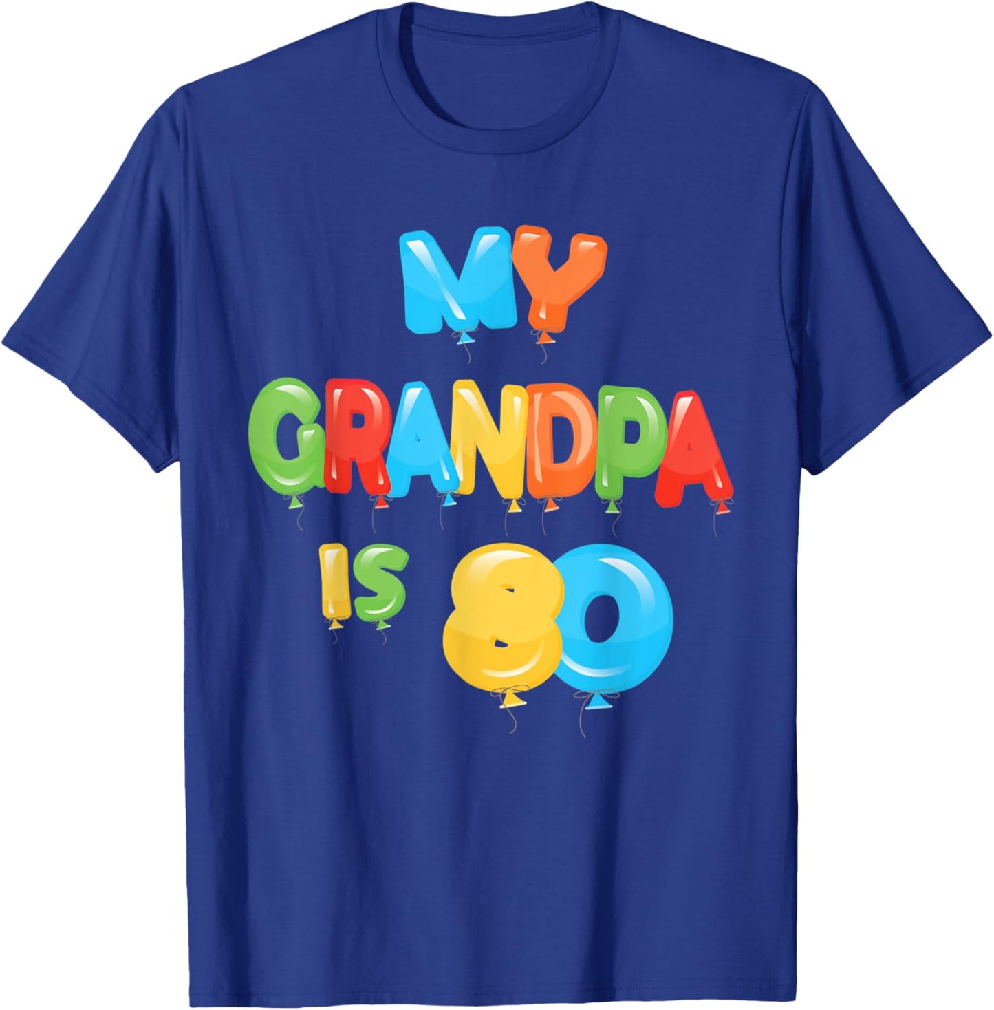 My Grandpa is 80 Years Old Grampa 80th Birthday Idea T-Shirt - T-Shirt | Royal
