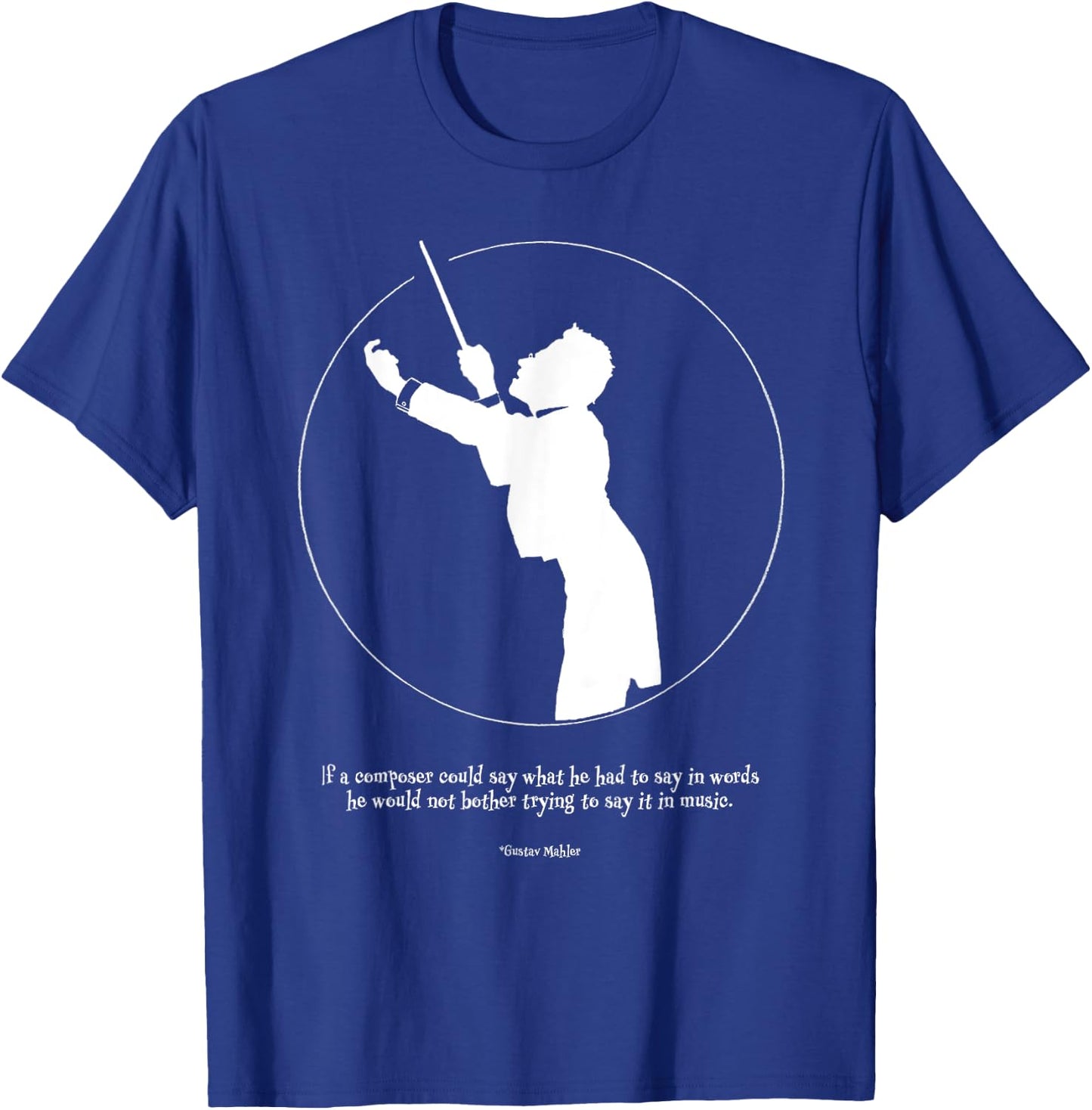 Gustav Mahler Conductor Composer Musician Gift T-Shirt - T-Shirt | Royal