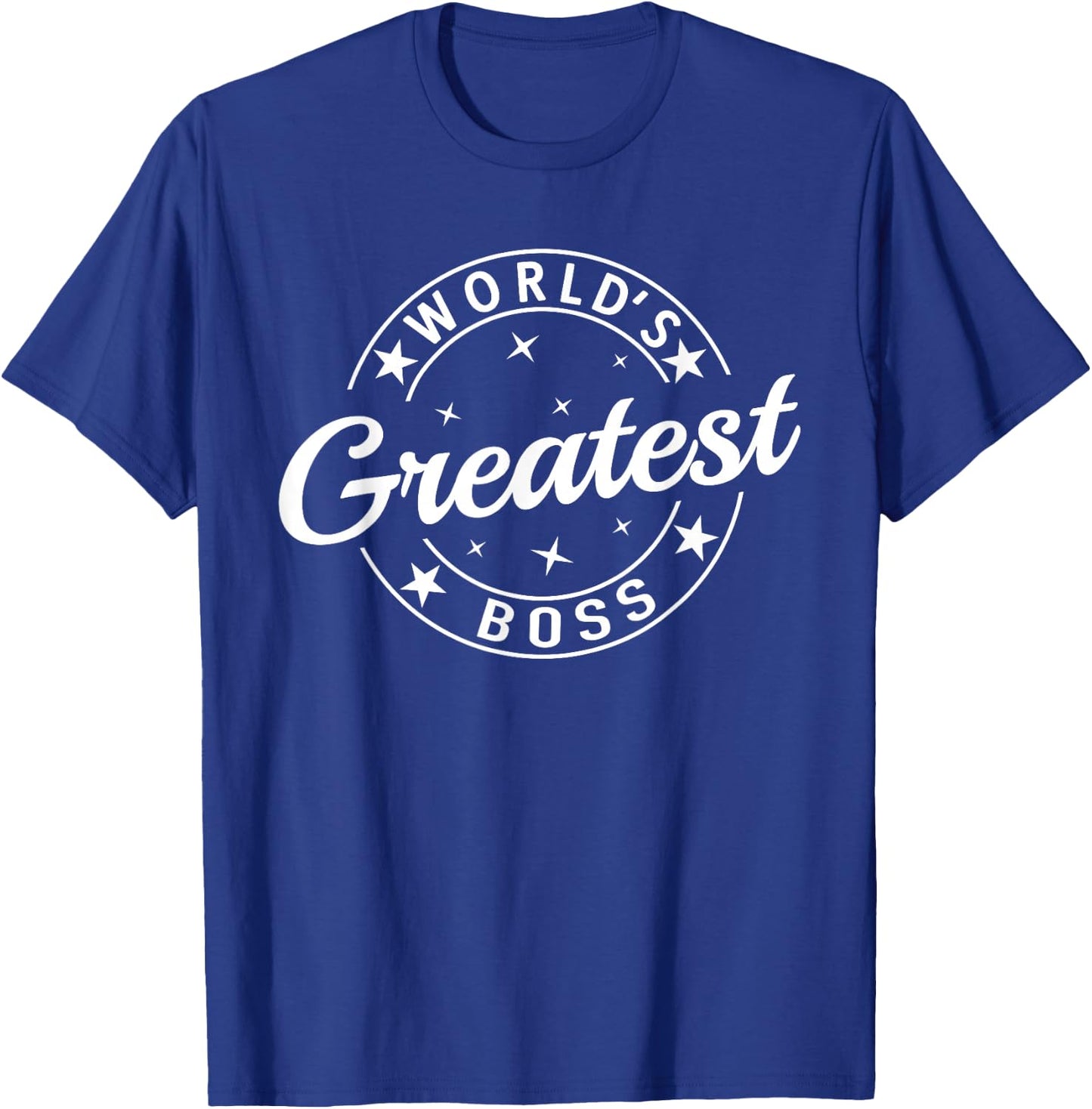 World's Greatest Boss Funny Best Boss Ever Proud Employee T-Shirt - T-Shirt | Royal