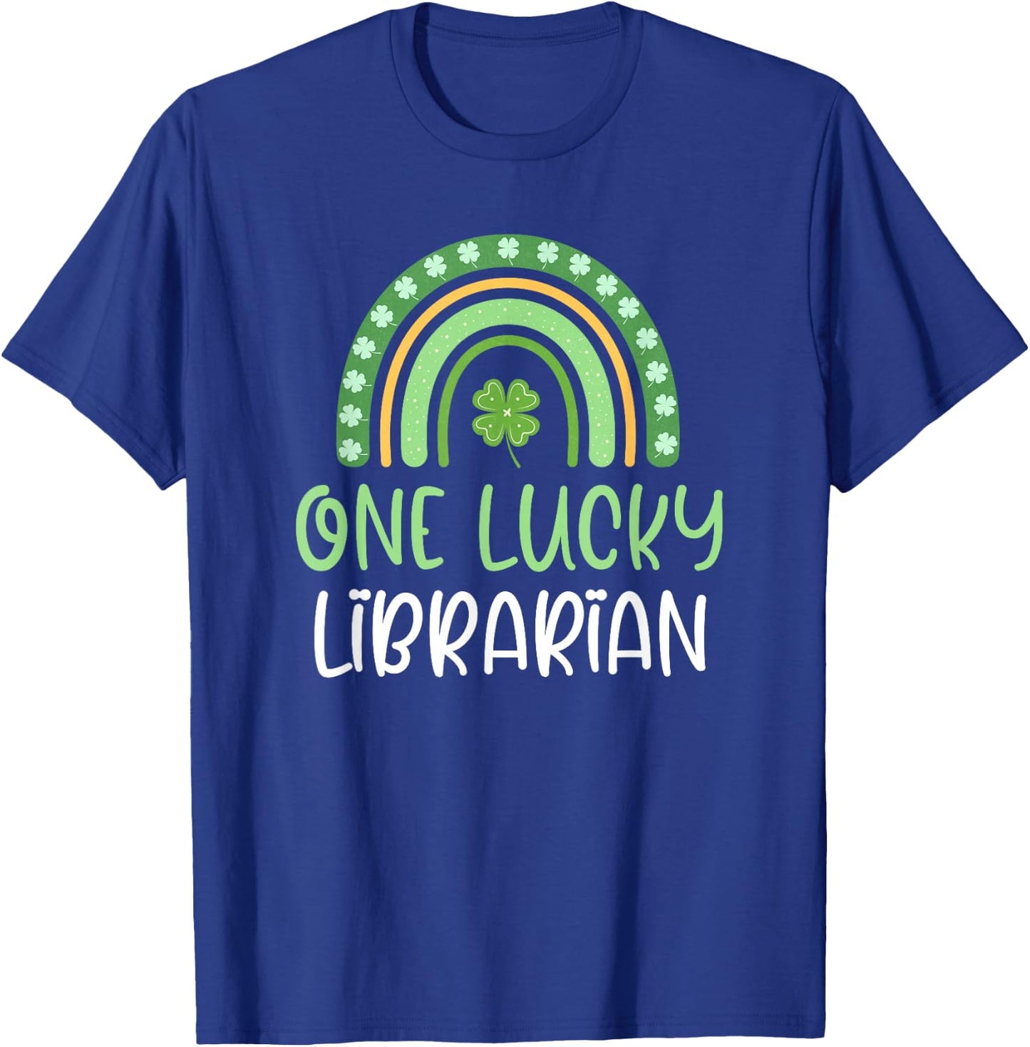 One Lucky Librarian St. Patrick's Day Rainbow Book School T-Shirt - T-Shirt | Royal