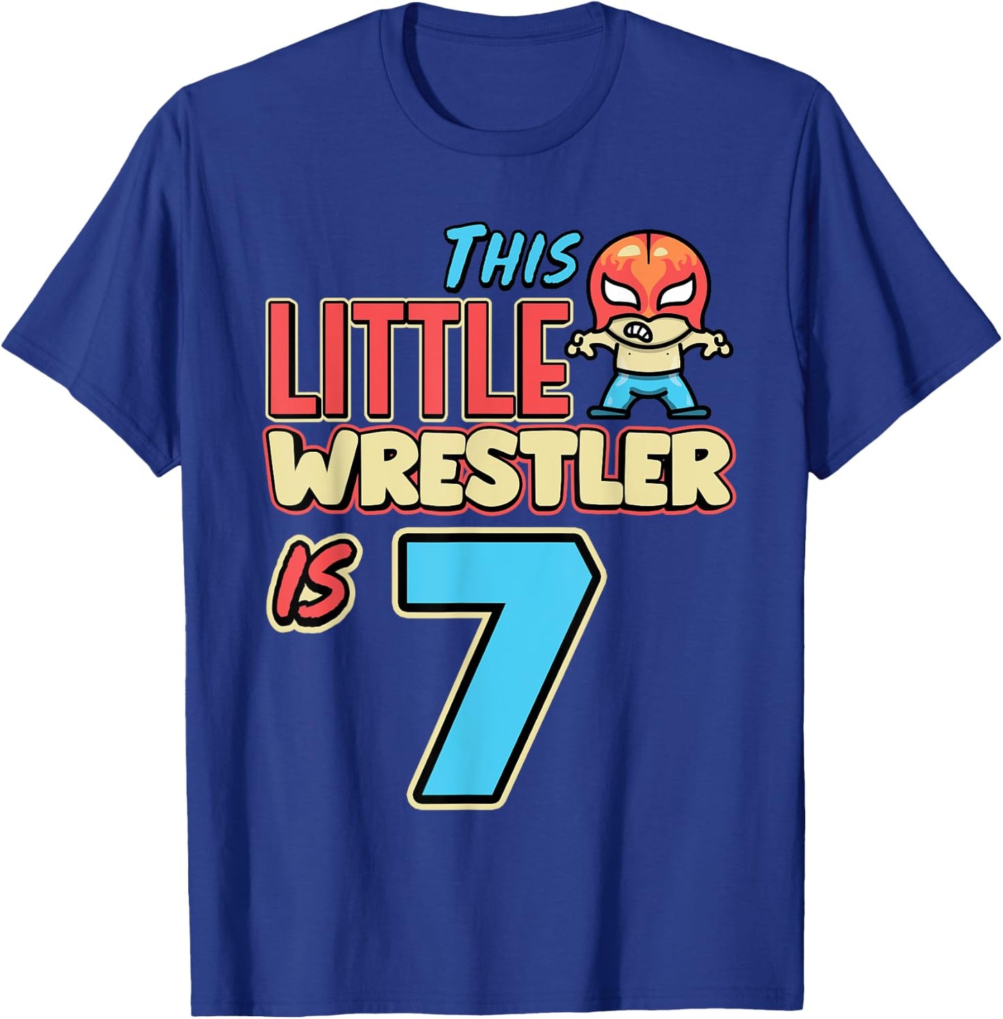 Wrestling Birthday This Little Wrestler Is 7th Birthday T-Shirt - T-Shirt | Royal