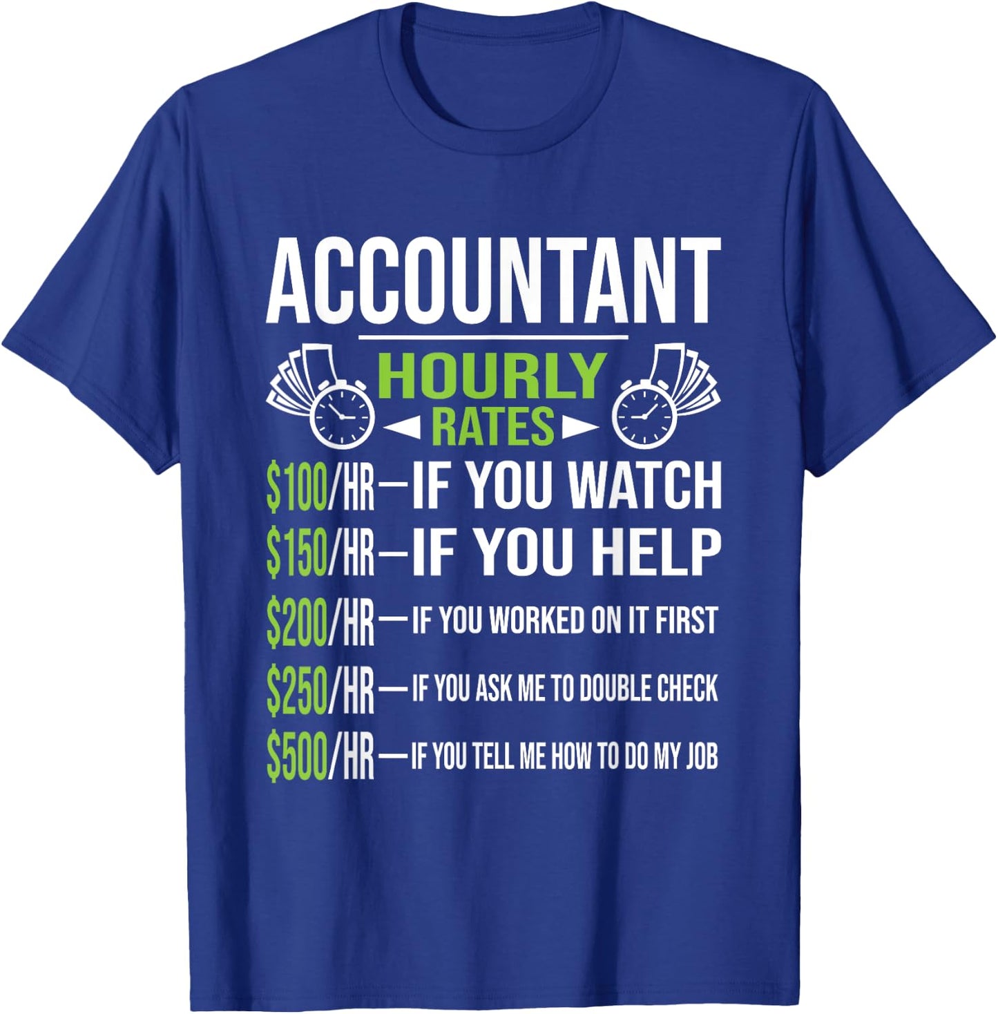 Accountant Hourly Rates - Funny Accounting CPA Humor Small T-Shirt - T-Shirt | Royal