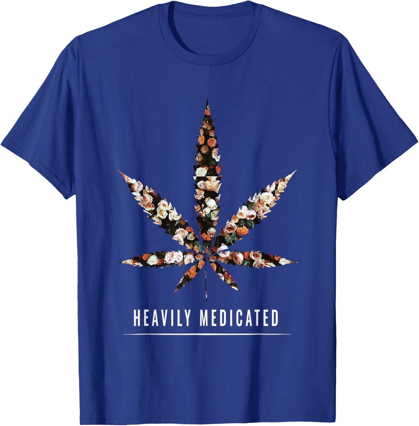 Heavily Medicated | Marijuana Cannabis Weed/Pot Stoner T-Shirt - T-Shirt | Royal