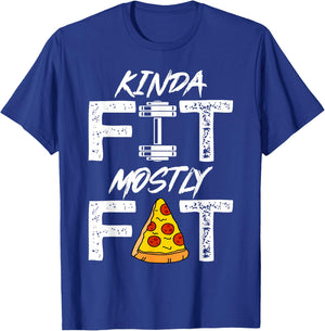 Kinda Fit Mostly Fat Fitness Funny Workout Shirt T-Shirt - T-Shirt | Royal
