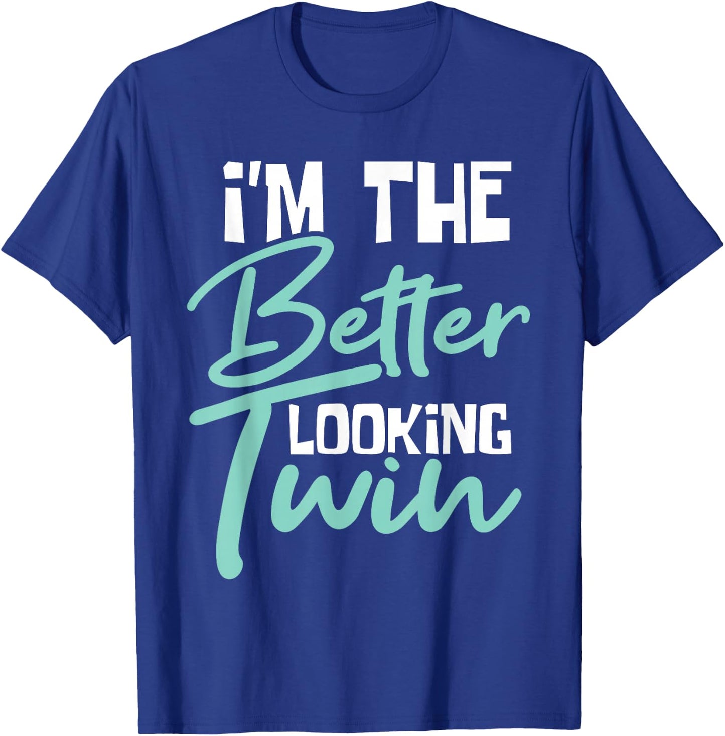 Ich bin der besser aussehende Zwilling - Gemini Sister Brother Siblings T-Shirt - T-Shirt | Royal