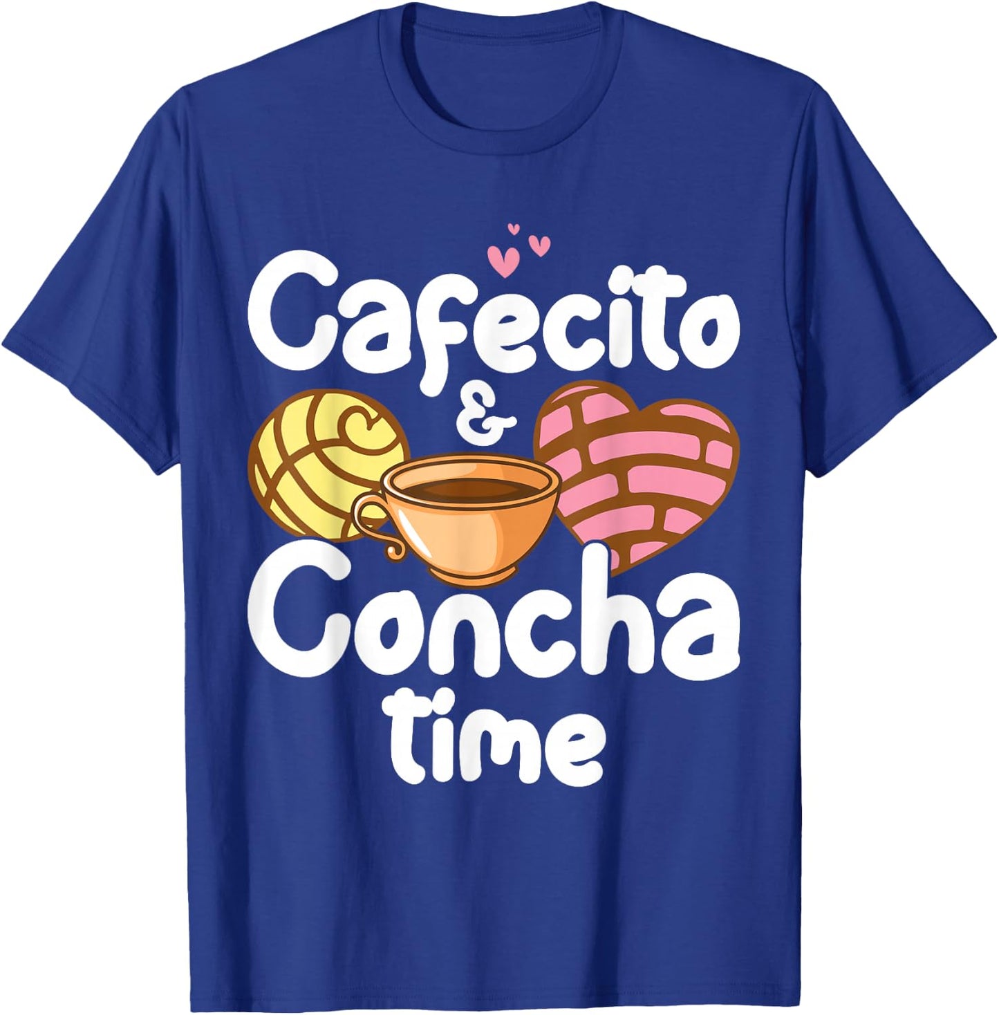 Cafecito Y Pan Dulce Cafe Cute Spanish Pun Coffee T-Shirt - T-Shirt | Royal