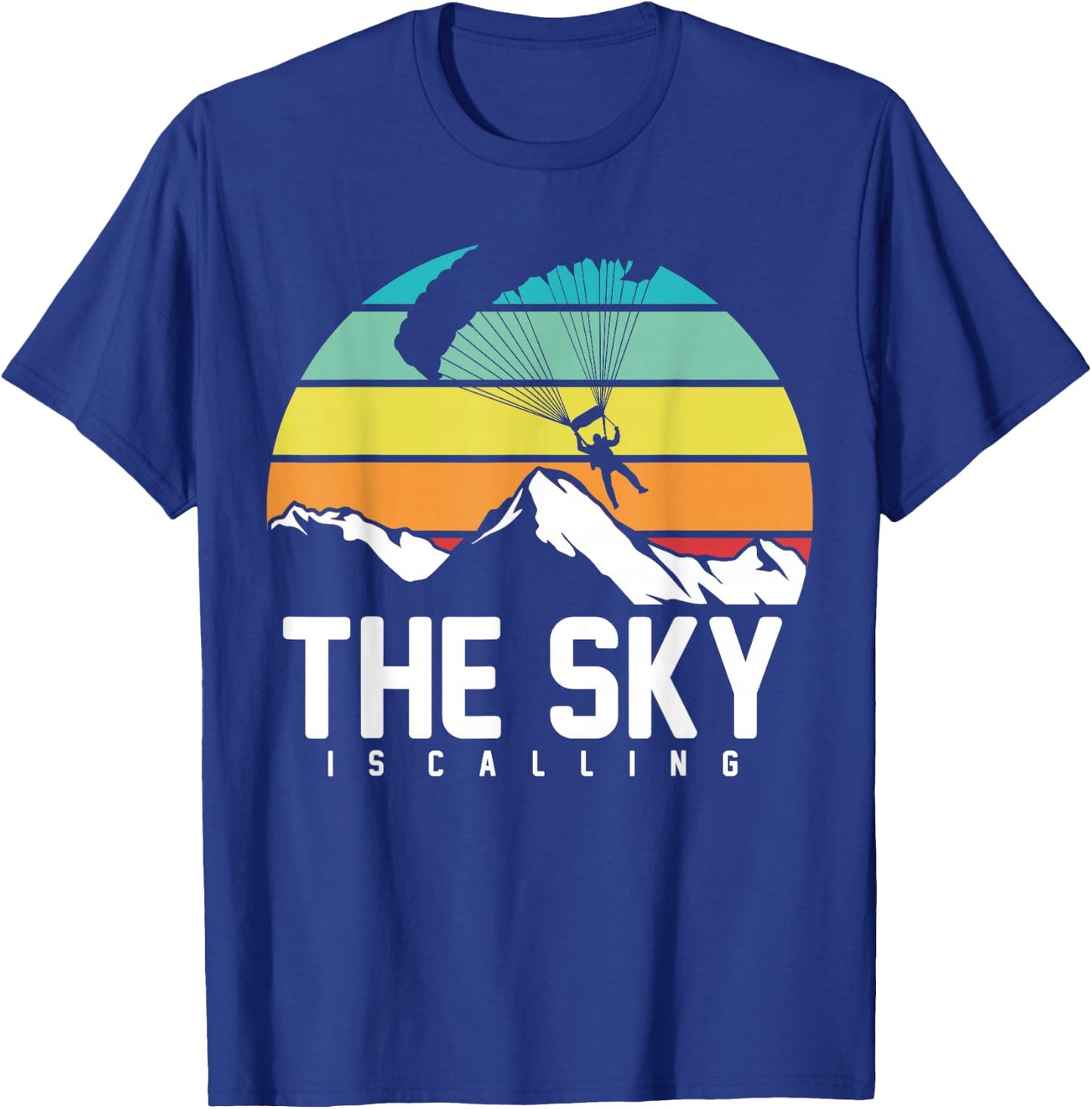 The Sky is Calling | Skydiving Skydive Sky Diving Skydiver T-Shirt - T-Shirt | Royal