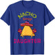 Nacho Average Daughter Mexican Cinco de Mayo Girl Fiesta T-Shirt - T-Shirt | Royal