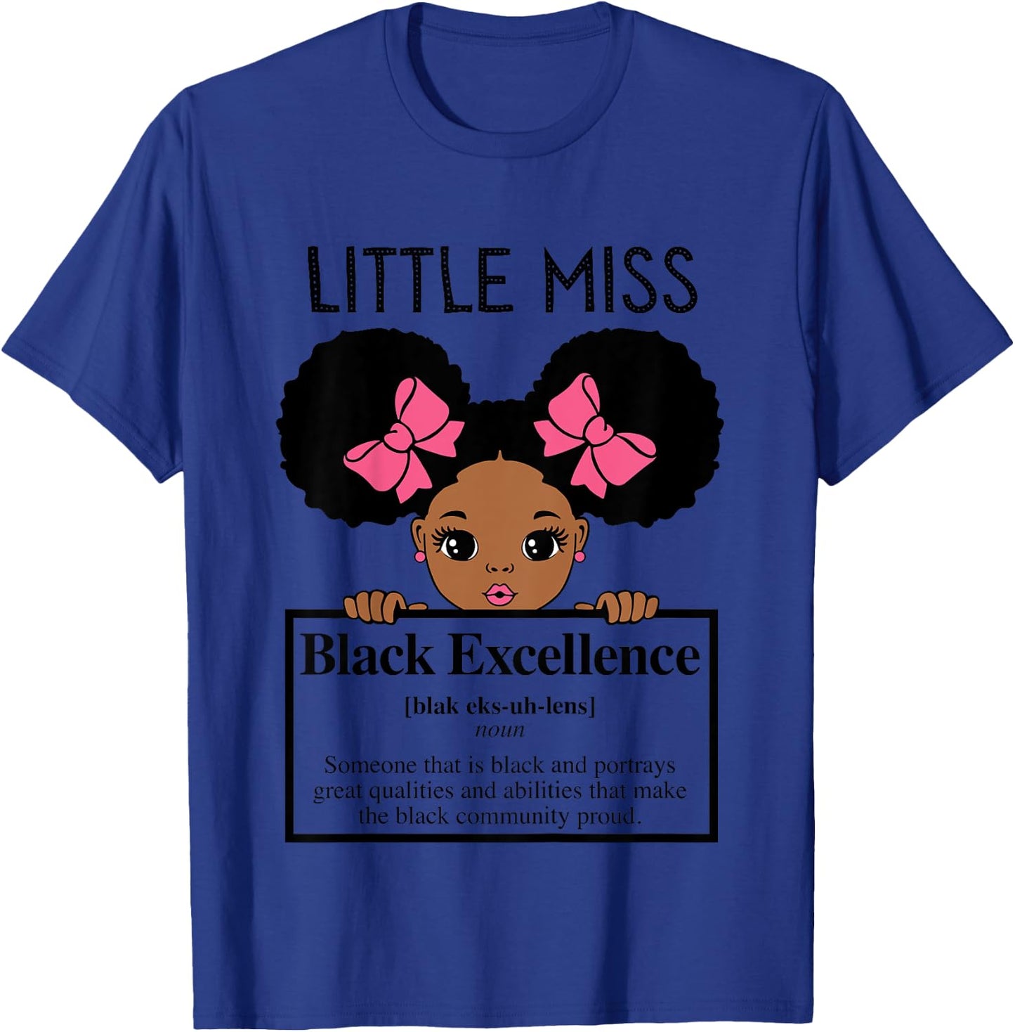 Little Miss Black Excellence Melanin Girl Brown Skin Girls T-Shirt - T-Shirt | Royal