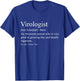 Funny Virologist Definition Virology Gift T-Shirt - T-Shirt | Royal