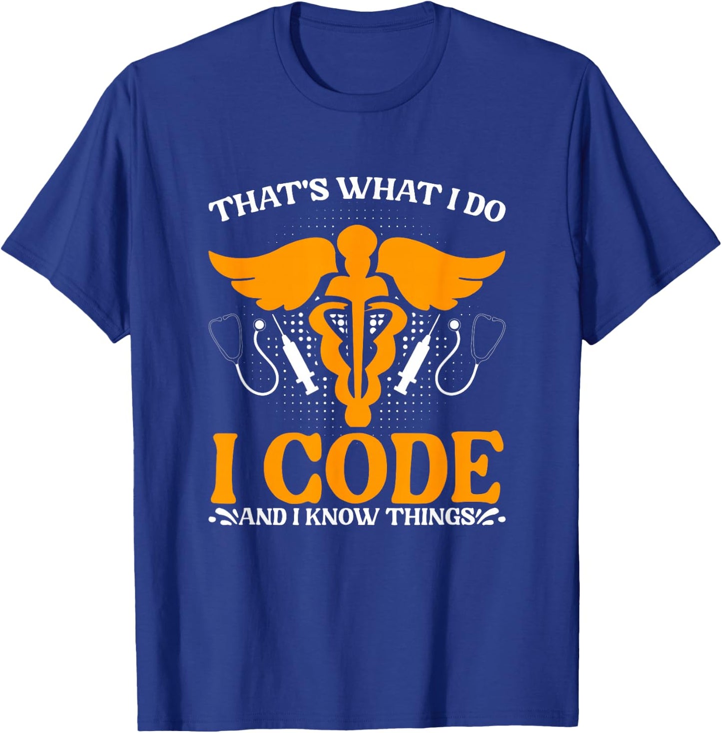 I Code Medical Coding Clinical Biller Medical Coder T-Shirt - T-Shirt | Royal