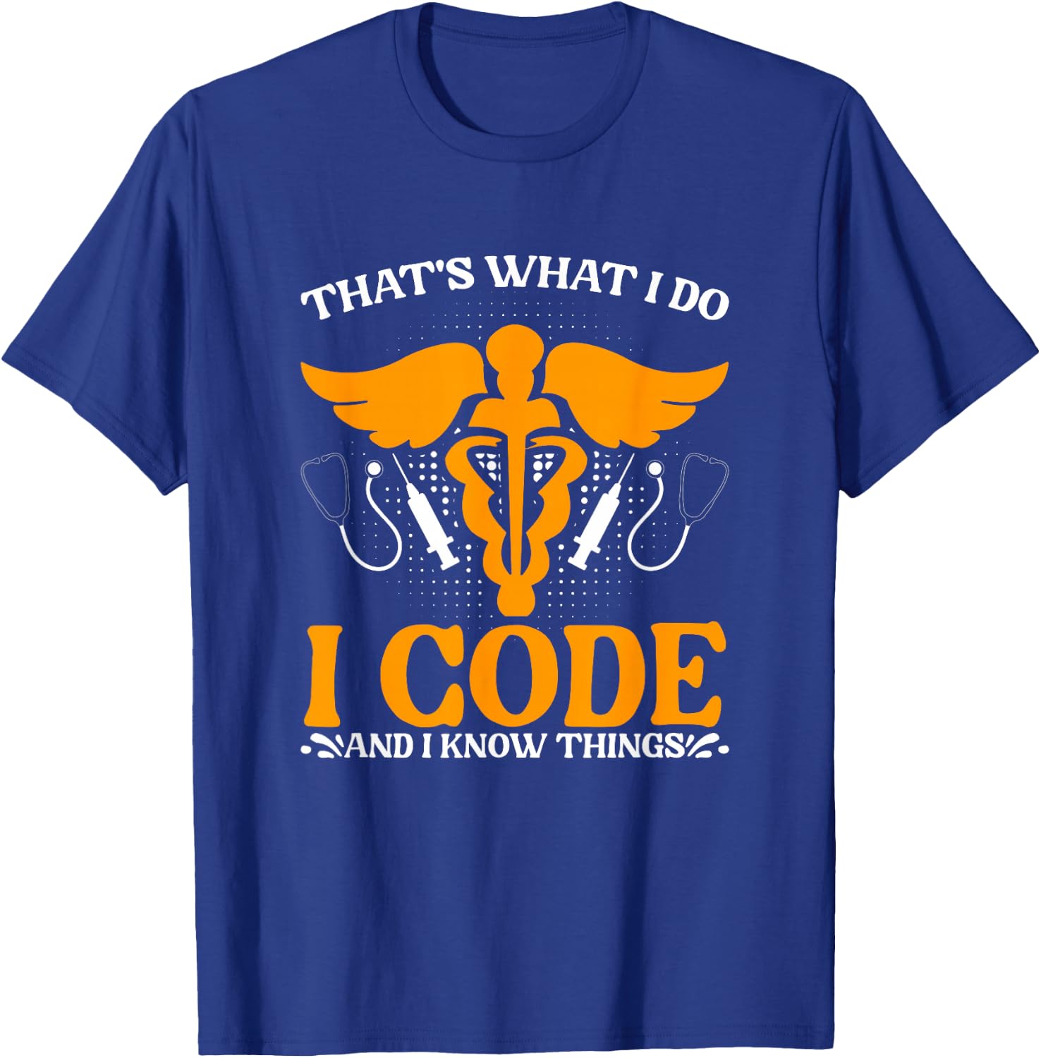 I Code Medical Coding Clinical Biller Medical Coder T-Shirt - T-Shirt | Royal