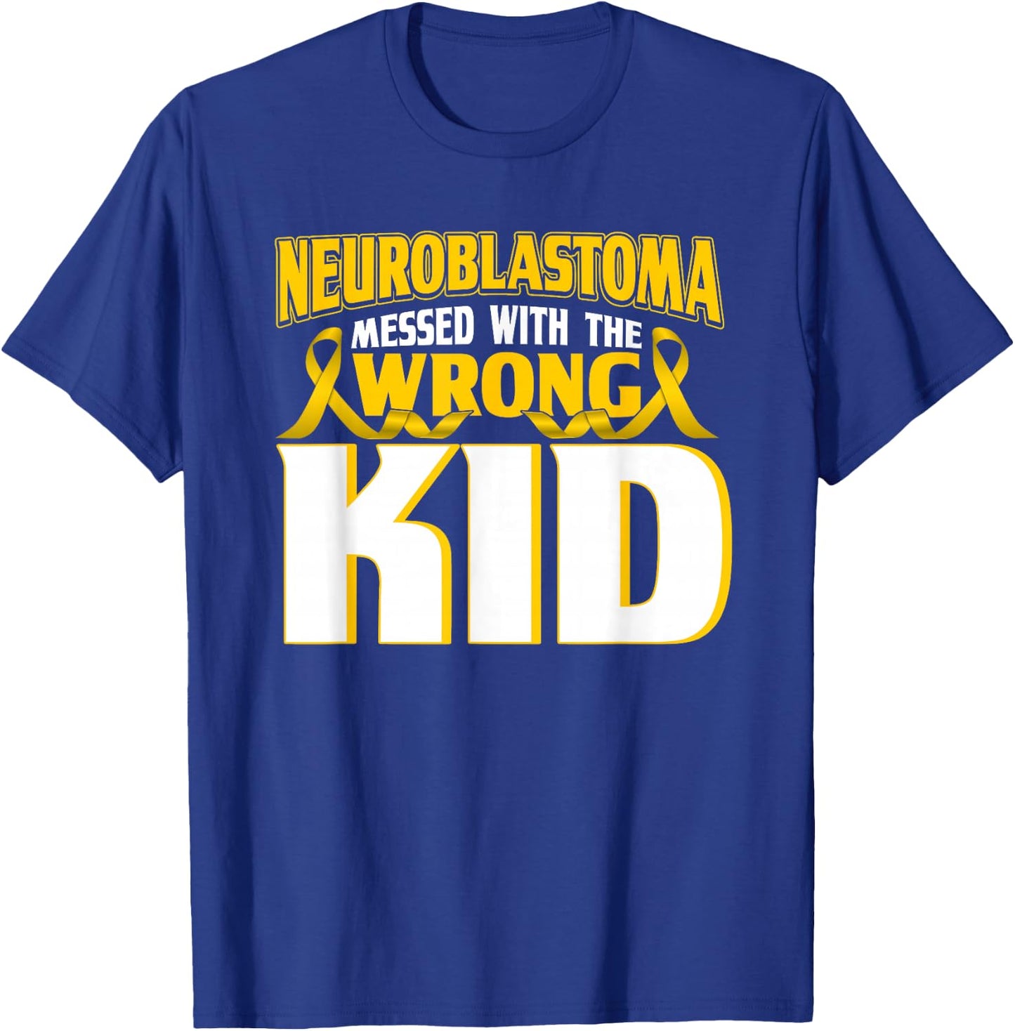 Neuroblastoma with the wrong child Yellow Band T-Shirt - T-Shirt | Royal