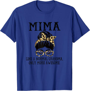 Mima Like a Normal Grandma Only More Awesome Mothers Day T-Shirt - T-Shirt | Royal
