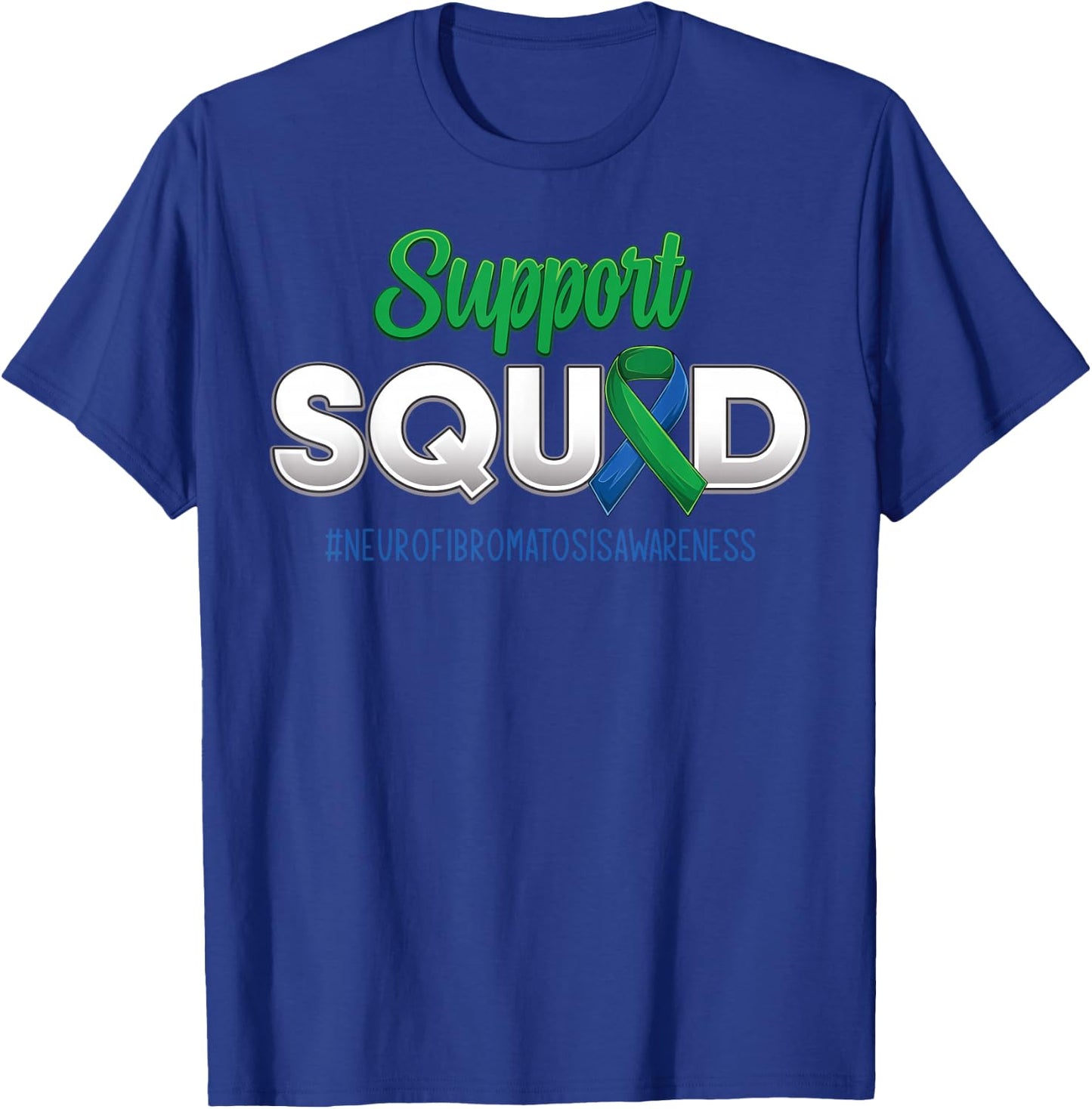 Support Squad Neurofibromatosis Awareness Strong Men Women T-Shirt - T-Shirt | Royal