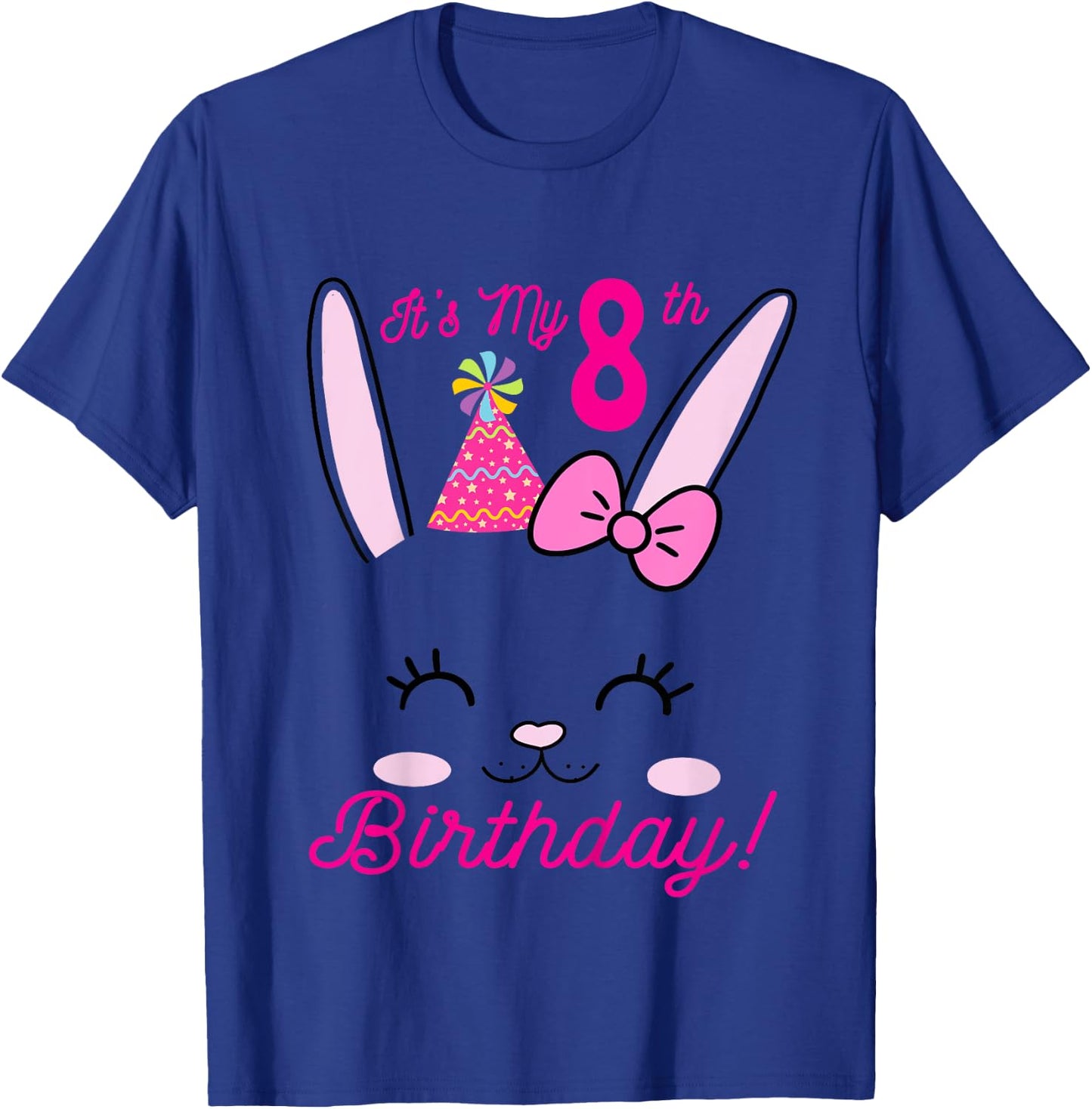Its My 8th Birthday Girl Bunny Rabbit theme Party (eight) T-Shirt - T-Shirt | Royal