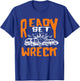 Ready set Wreck Demolition Derby Lover Race Car Lover T-Shirt - T-Shirt | Royal
