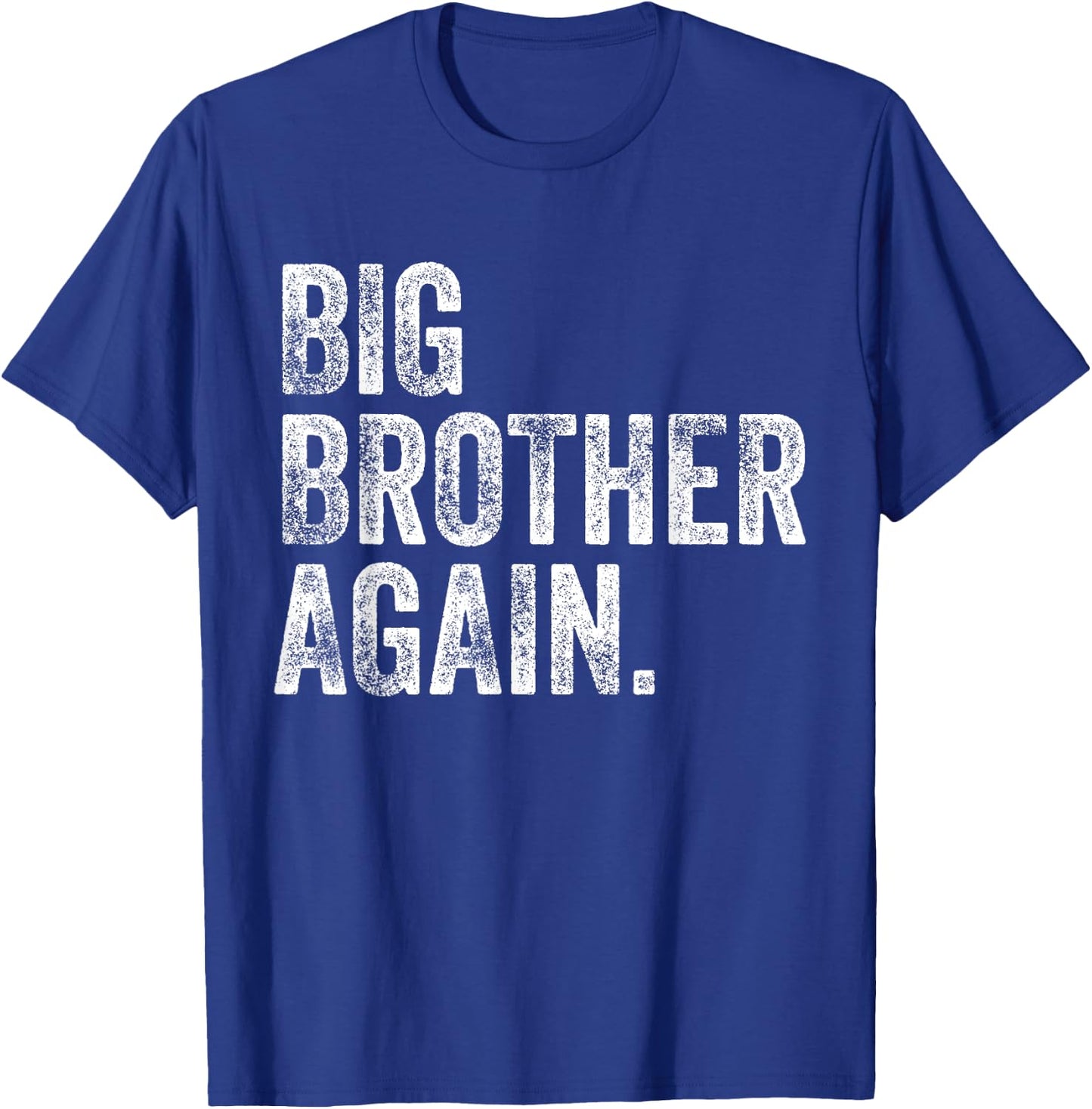 Big Brother Again Bro Promoted To Big Bro Matching Siblings T-Shirt - T-Shirt | Royal
