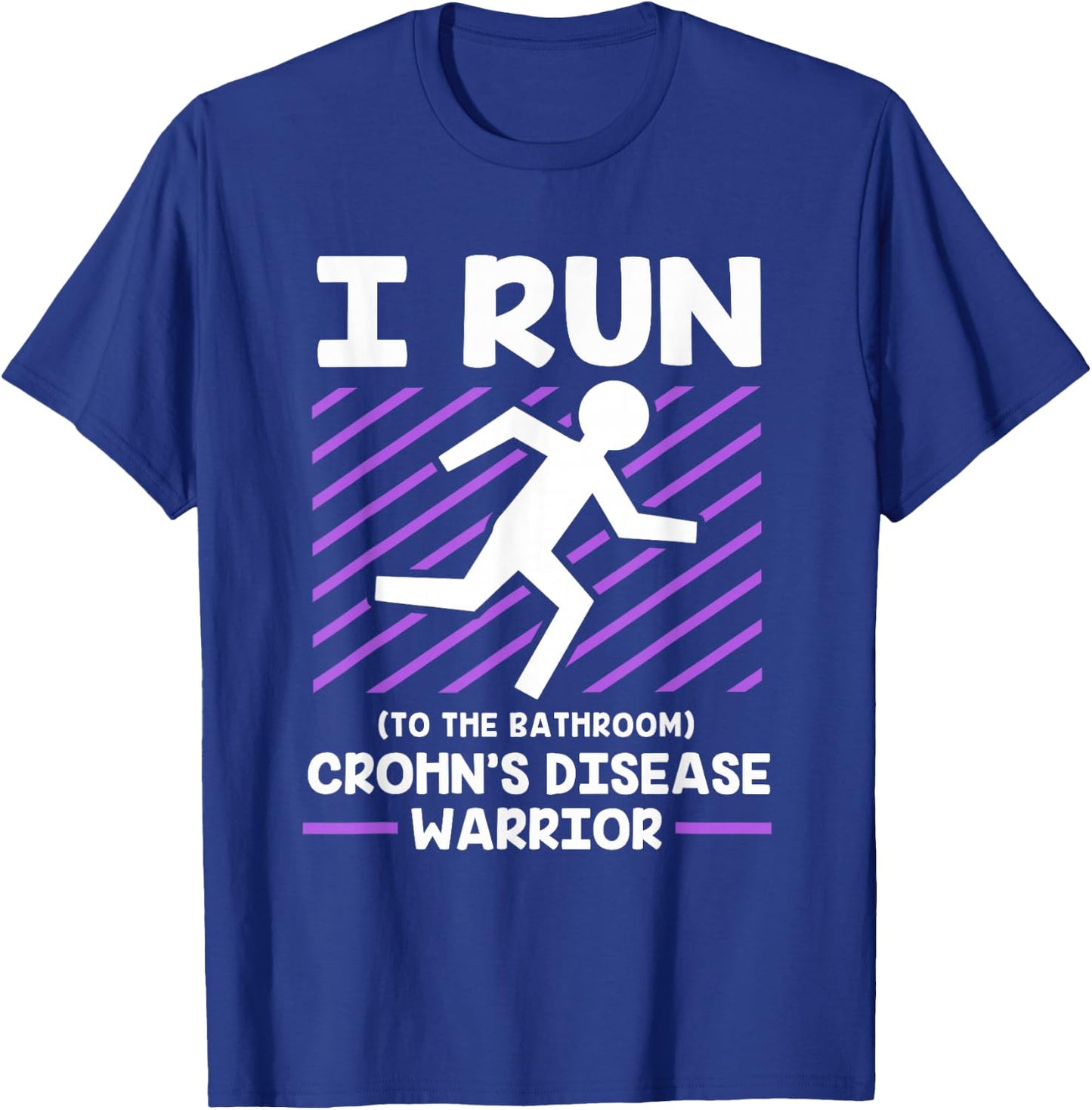 IBD Crohns Disease Awareness Funny Crohns Warrior T-Shirt - T-Shirt | Royal