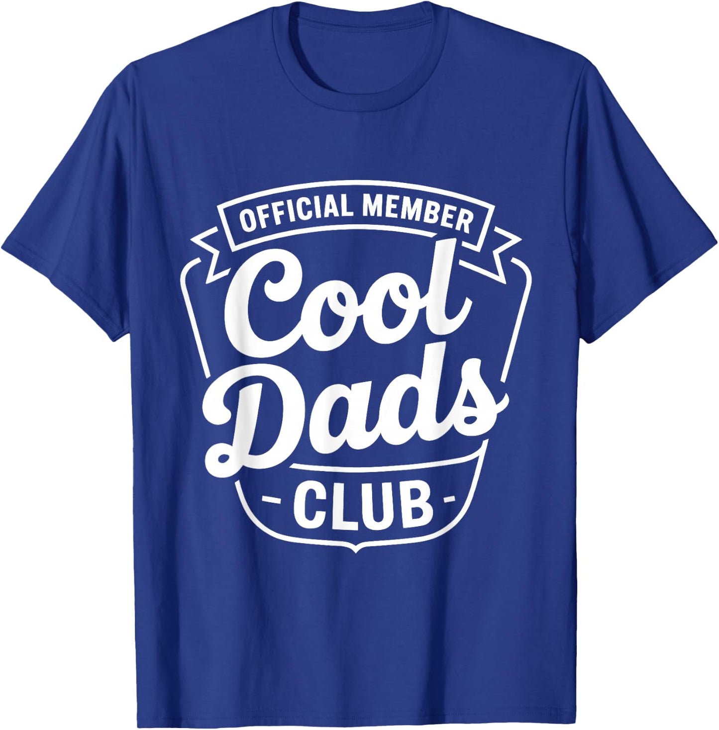 Official Member – Cool Dads Club | for Awesome Daddys T-Shirt - T-Shirt | Royal