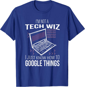 I'm Not A Tech Wiz Computer Scientist IT Computer Nerd Admin T-Shirt - T-Shirt | Royal