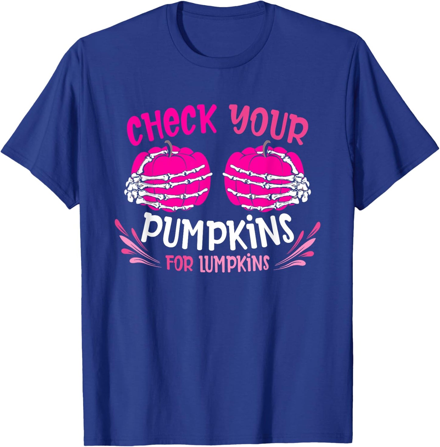 Check Your Pumpkins For Lumpkins Breast Cancer Awareness T-Shirt - T-Shirt | Royal