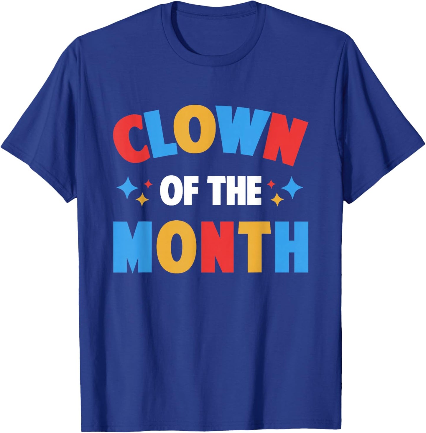 Clown of The Month Clowncore Aesthetic Funny Circus Retro T-Shirt - T-Shirt | Royal