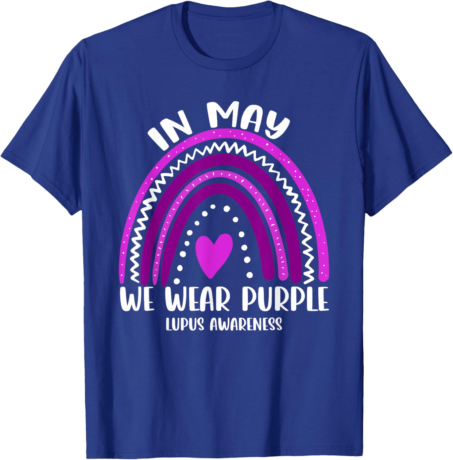Rainbow In May We Wear Purple Lupus Awareness T-Shirt - T-Shirt | Royal