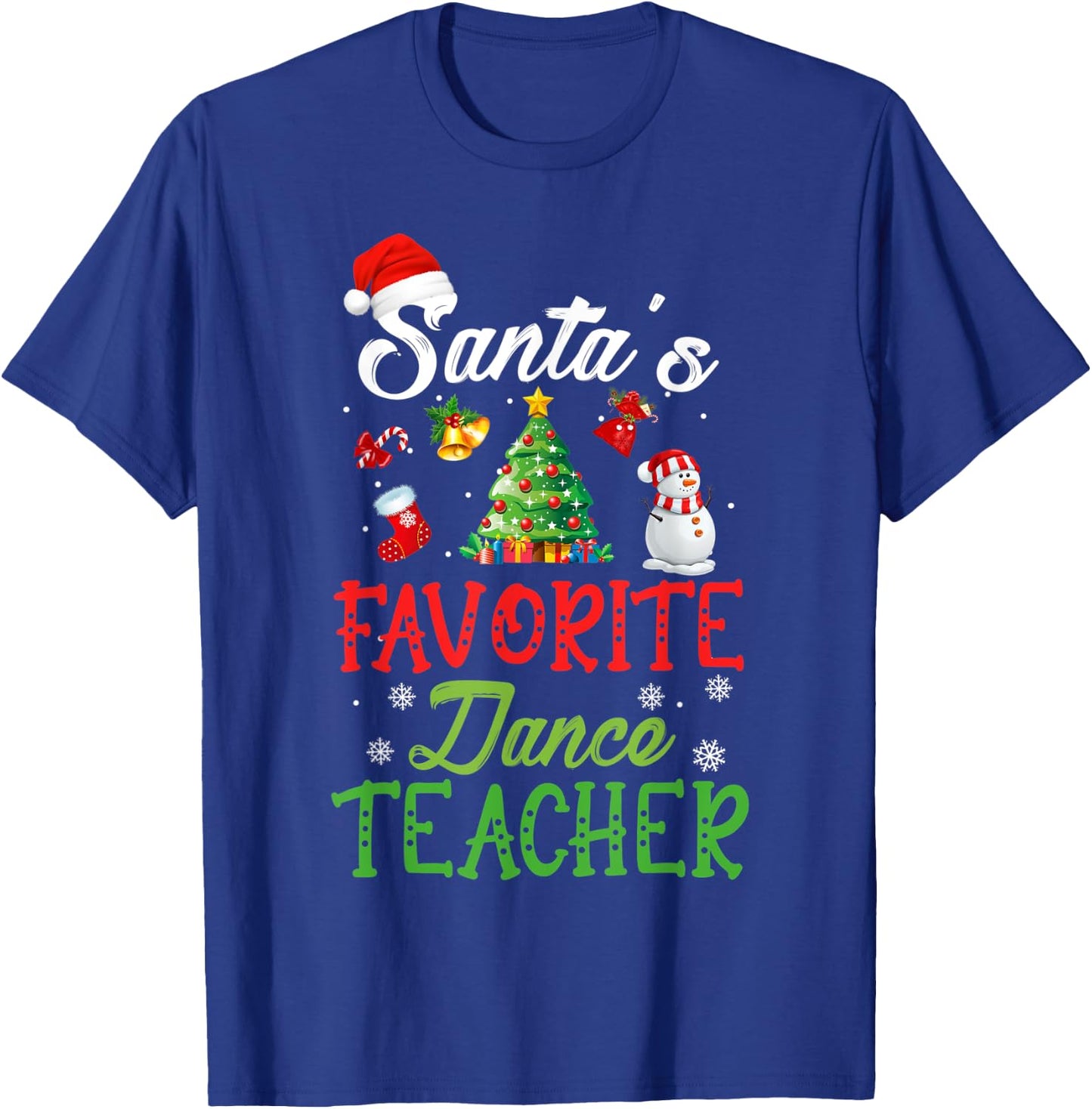 Santas Favorite Dance Teacher Funny Christmas Tree Santa Hat Women Kids T-Shirt - T-Shirt | Royal