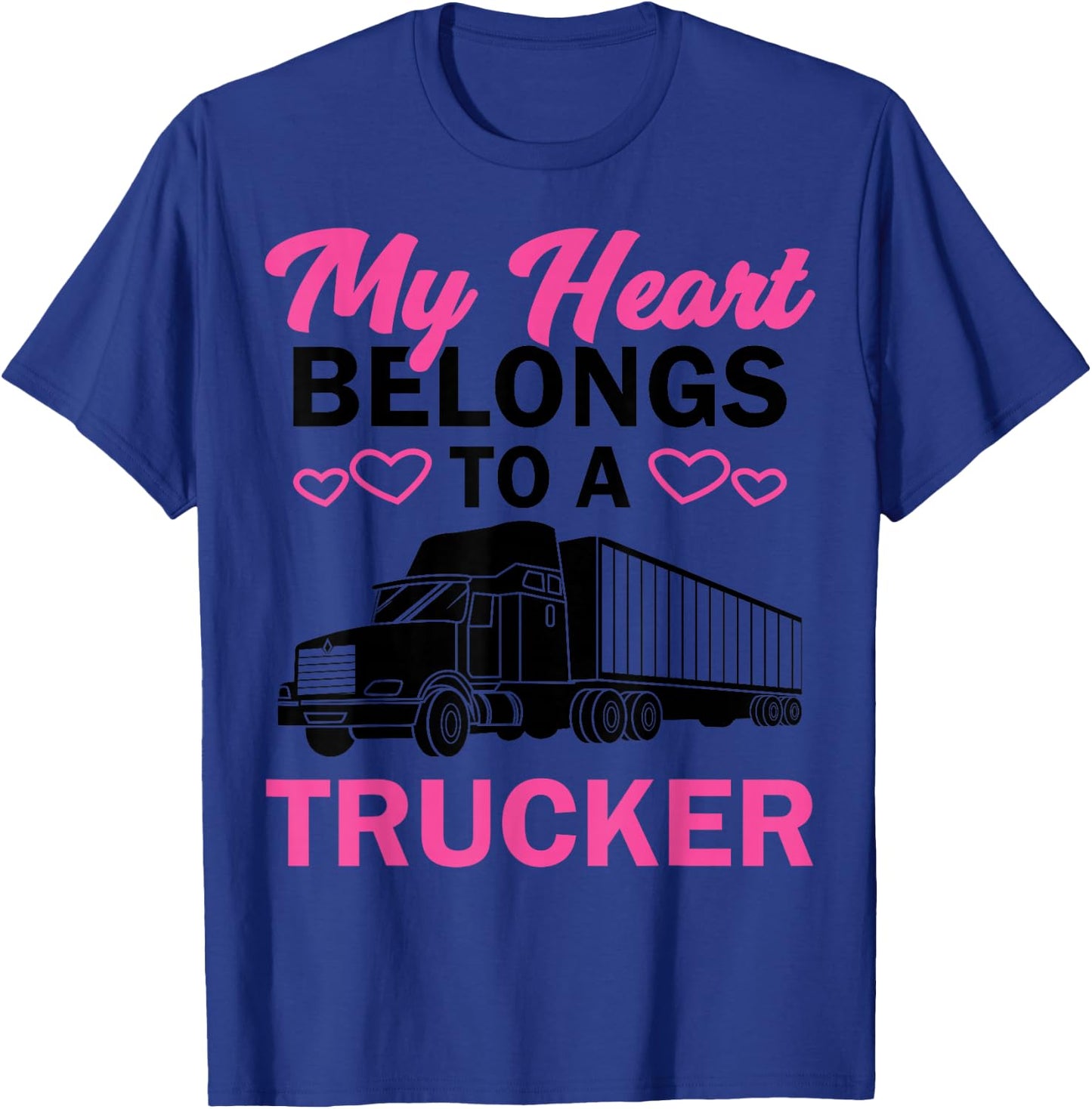 Cool Truckers Wife Gift Funny Truck Driver Girl T-Shirt - T-Shirt | Royal