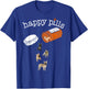 Happy Pills , Funny Gift Shirt for French Bulldog T-Shirt - T-Shirt | Royal