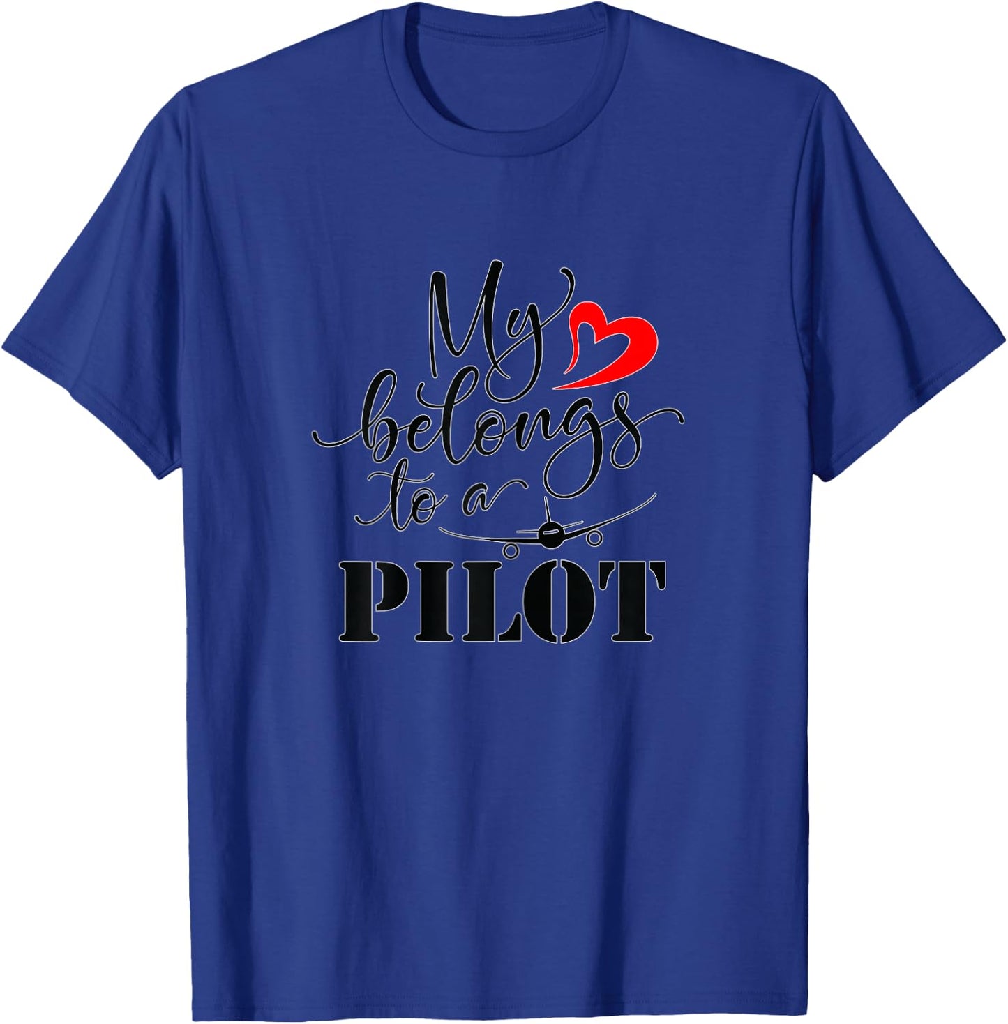 Pilot Wife Shirt My Heart Belongs to a Pilot T-Shirt - T-Shirt | Royal