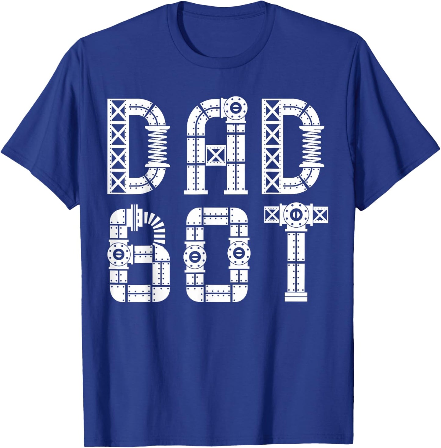 Matching Family Robot | Father's Day | Dad Bot T-Shirt - T-Shirt | Royal