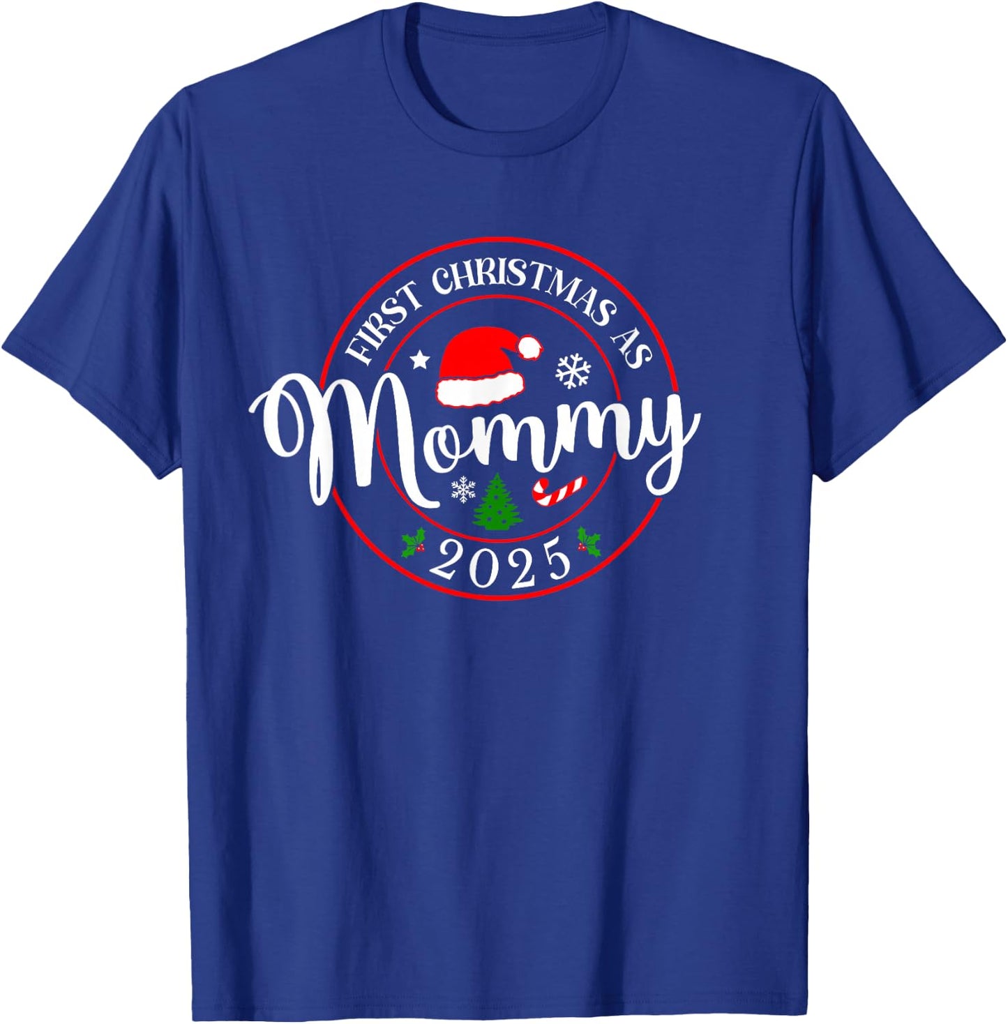 First Christmas As Mommy 2025 1st Christmas Family Matching T-Shirt - T-Shirt | Royal