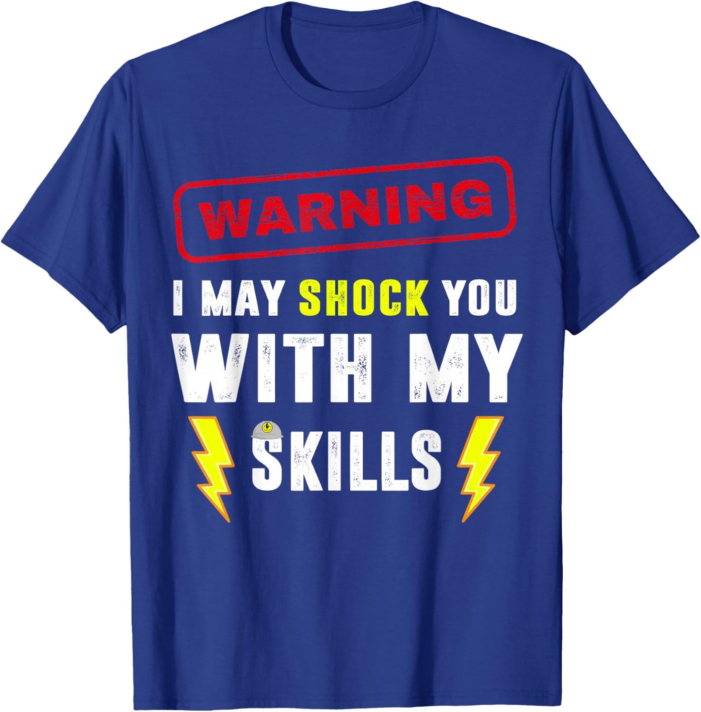 Electrician Jokes Funny Electrical Humor Sarcastic Meme T-Shirt - T-Shirt | Royal