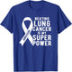Beating Lung Cancer Awareness Survivor Gifts Men Women Kids T-Shirt - T-Shirt | Royal