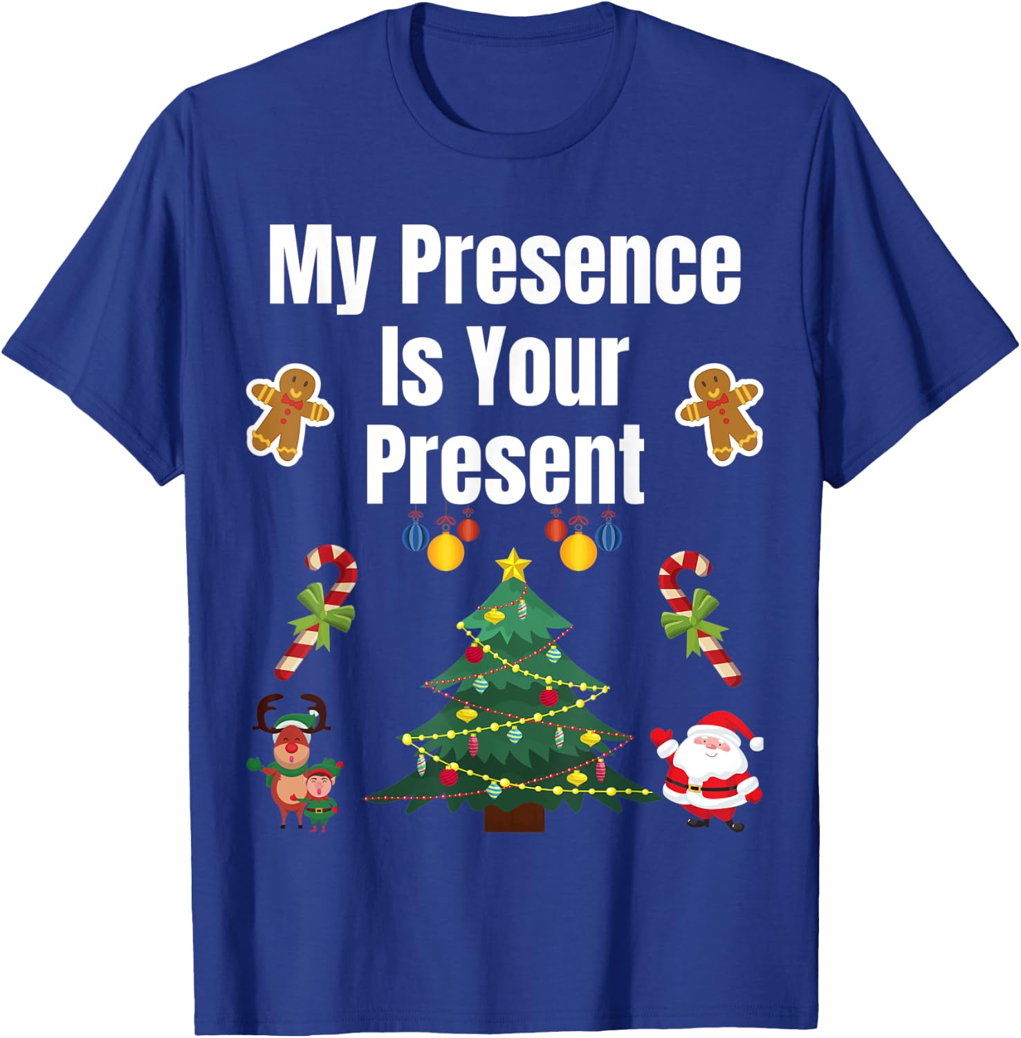Funny Merry Christmas Sarcastic My Presence is Your Present T-Shirt - T-Shirt | Royal