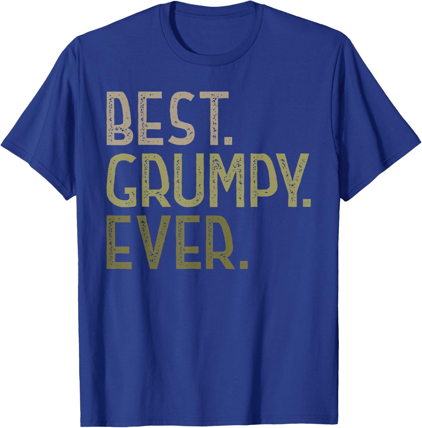 Grumpy from Grandchildren Best Grumpy Ever T-Shirt - T-Shirt | Royal