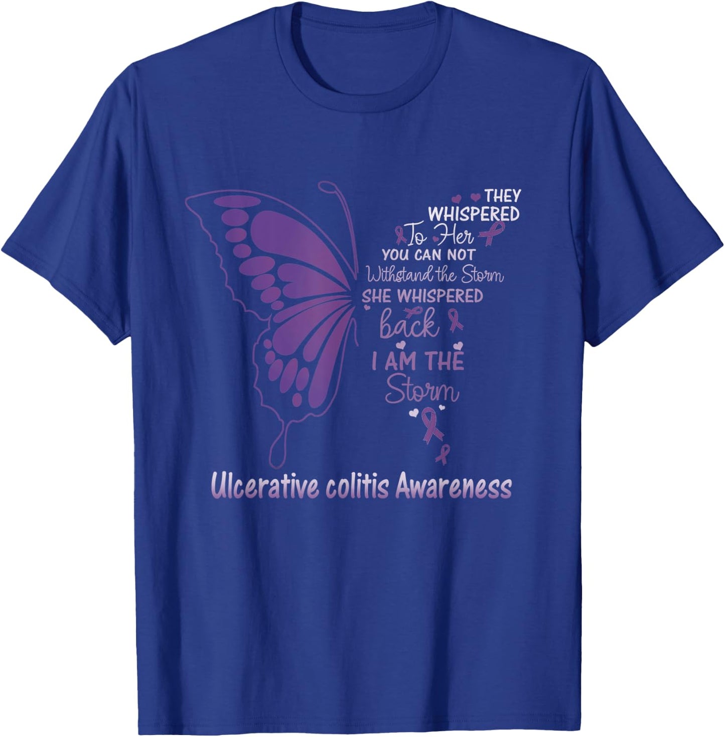 Ulcerative Colitis I am the Storm T-Shirt - T-Shirt | Royal