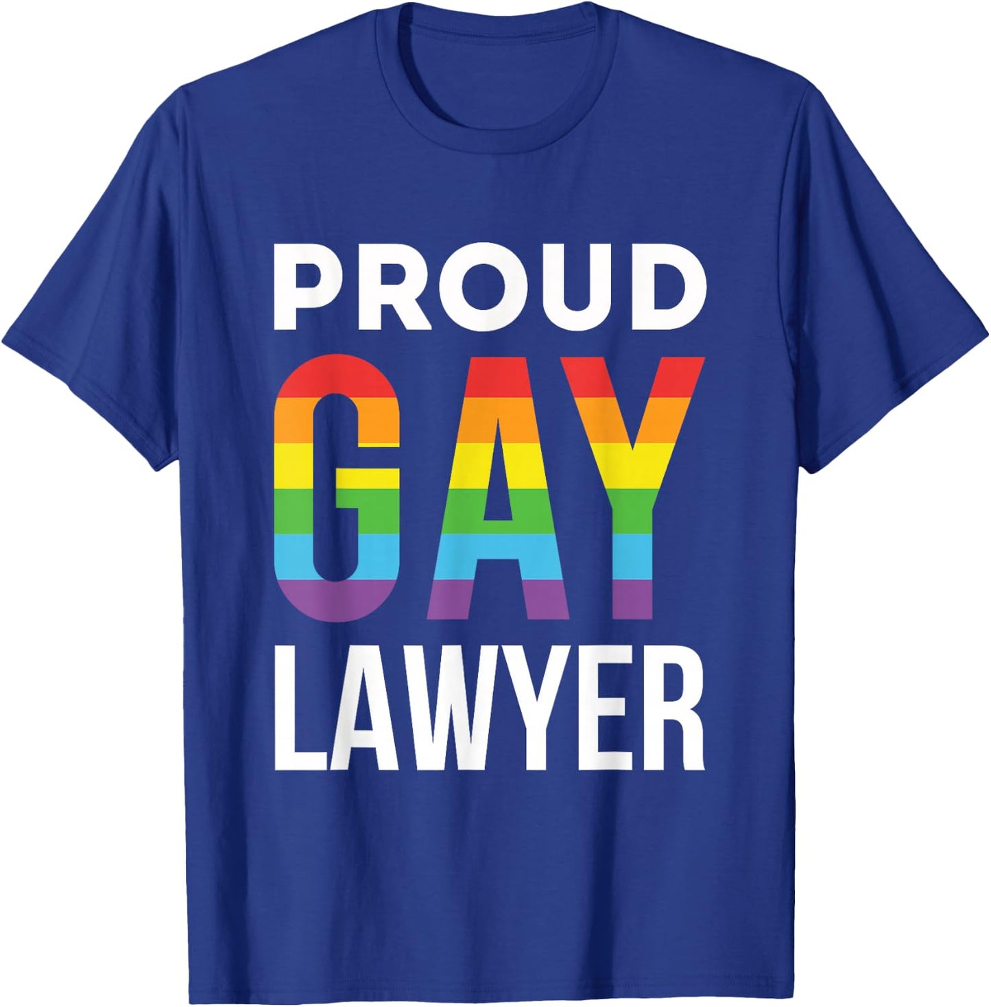 Proud Gay Lawyer Rainbow LGBTQ Law School Graduation T-Shirt - T-Shirt | Royal