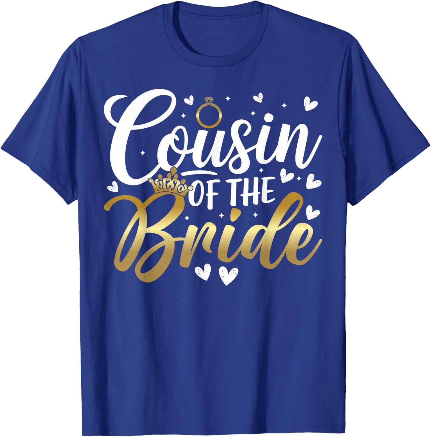 Cousin of the Bride T-Shirt - T-Shirt | Royal