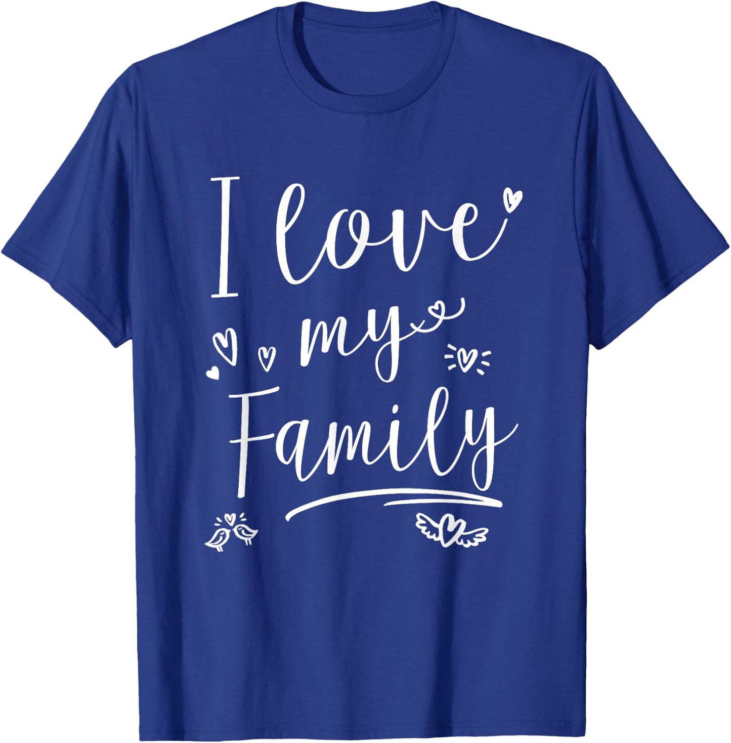 I love my Family Shirt Kids T-Shirt - T-Shirt | Royal