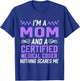Mom & Certified Medical Coder Nothing Scares Me T-Shirt - T-Shirt | Royal